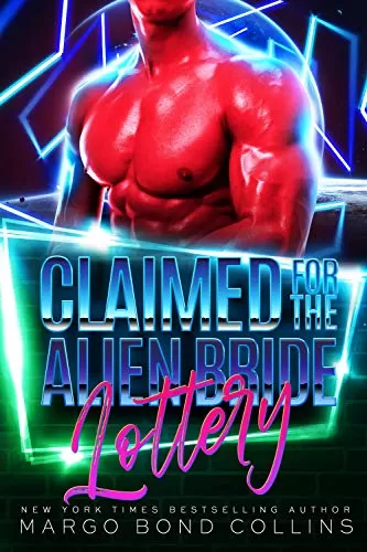 Claimed for the Alien Bride Lottery (Khanavai Warrior Bride Games #3) by Margo Bond Collins