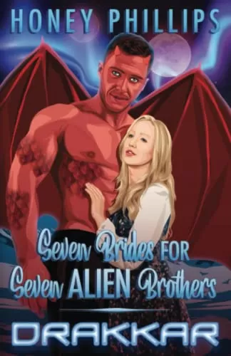 Drakkar (Seven Brides for Seven Alien Brothers #4) by Honey Phillips