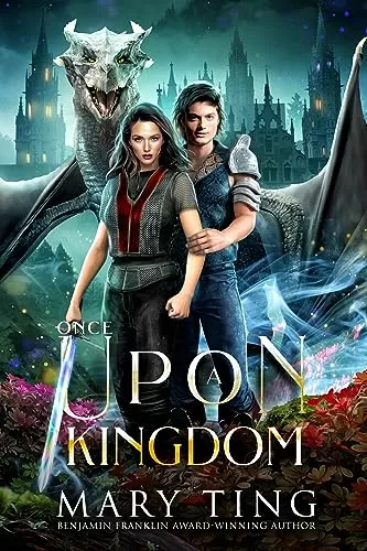 Once Upon A Kingdom (Once Upon A Legend #2) by Mary Ting