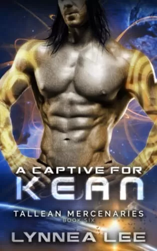A Captive for Kean (Tallean Mercenaries #6) by Lynnea Lee