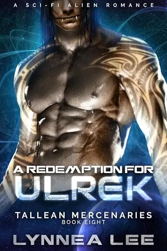 A Redemption for Ulrek (Tallean Mercenaries #8) by Lynnea Lee