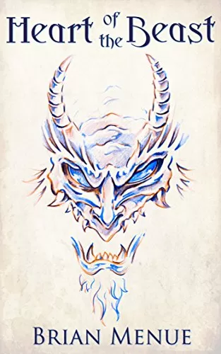 Heart of the Beast by Brian Menue