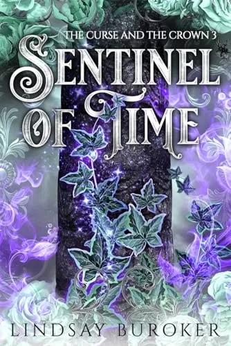 Sentinel of Time (The Curse and the Crown #3) by Lindsay Buroker