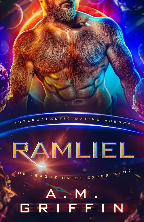 Ramliel (The Teague Bride Experiment #1) by A.M. Griffin