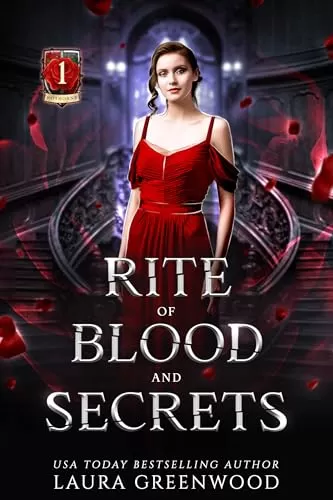 Rite Of Blood And Secrets (House Of Blood And Roses #1) by Laura Greenwood