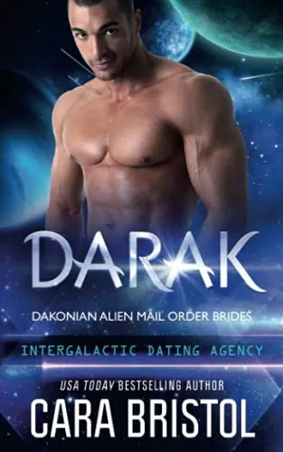 Darak (Dakonian Alien Mail Order Brides #1) by Cara Bristol