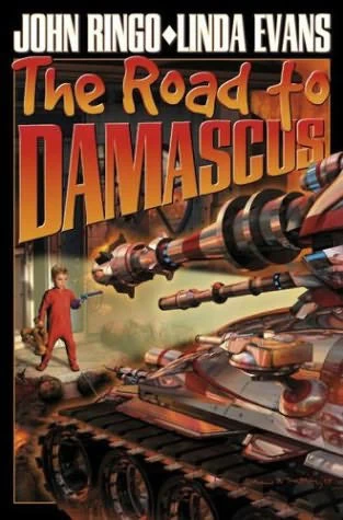 The Road to Damascus (Bolo) by Linda Evans, John Ringo