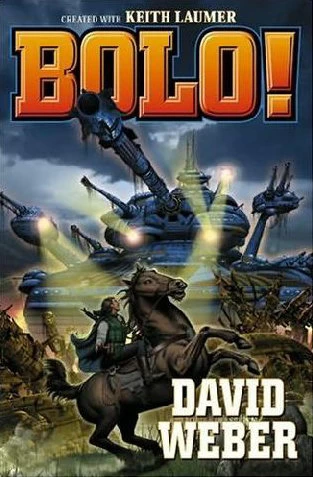 Bolo! (Bolo) by David Weber