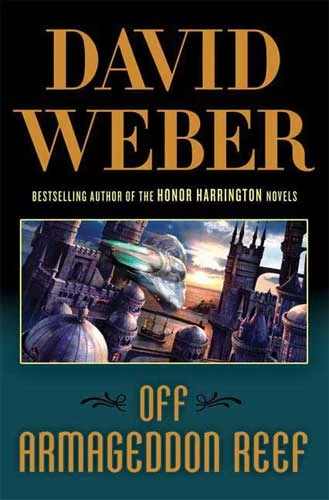 Off Armageddon Reef (Safehold #1) by David Weber