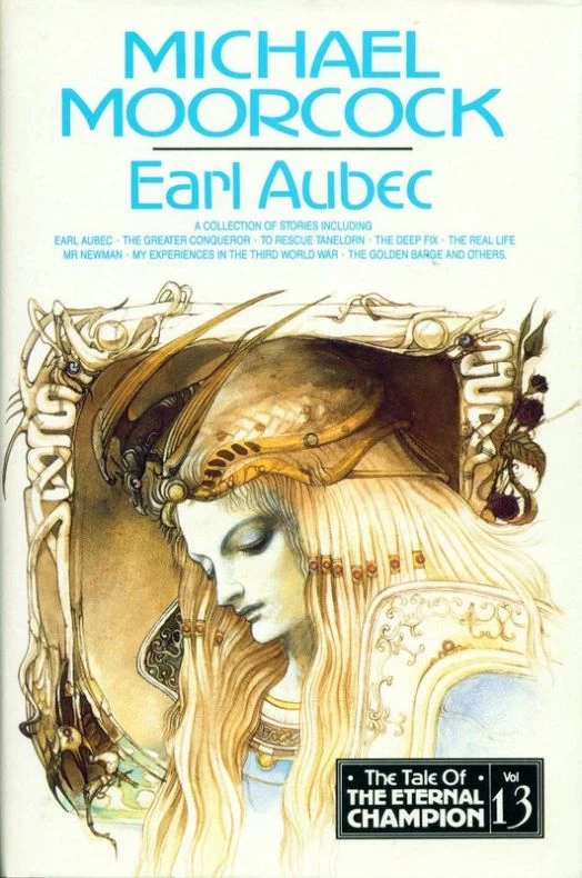 Earl Aubec and Other Stories (The Tale of the Eternal Champion #13) by Michael Moorcock