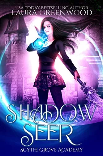 Shadow Seer (Scythe Grove Academy #1) by Laura Greenwood
