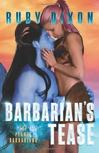 Barbarian's Tease (Ice Planet Barbarians #15) by Ruby Dixon