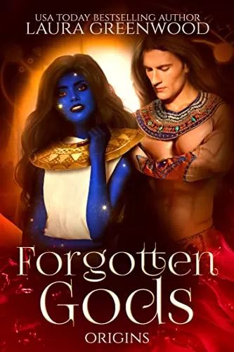 Forgotten Gods: Origins (Forgotten Gods: Origins Mini-Series) by Laura Greenwood