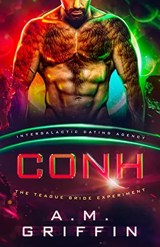 Conh (The Teague Bride Experiment #2) by A.M. Griffin
