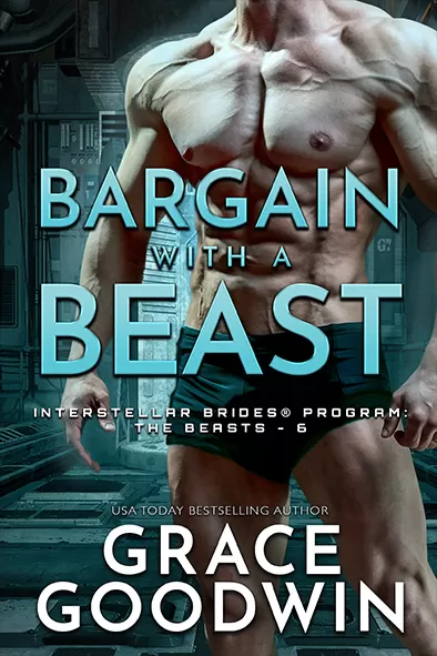 Bargain with a Beast (Interstellar Brides® Program: The Beasts #6) by Grace Goodwin