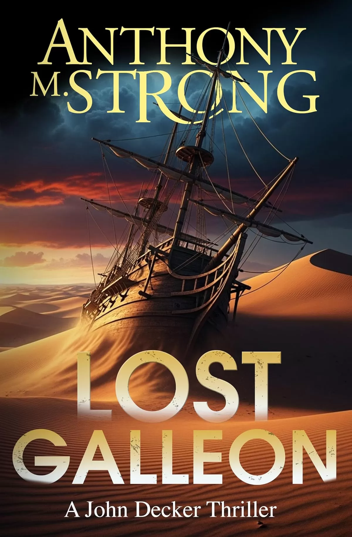 Lost Galleon (John Decker Supernatural Thrillers #16) by Anthony M. Strong