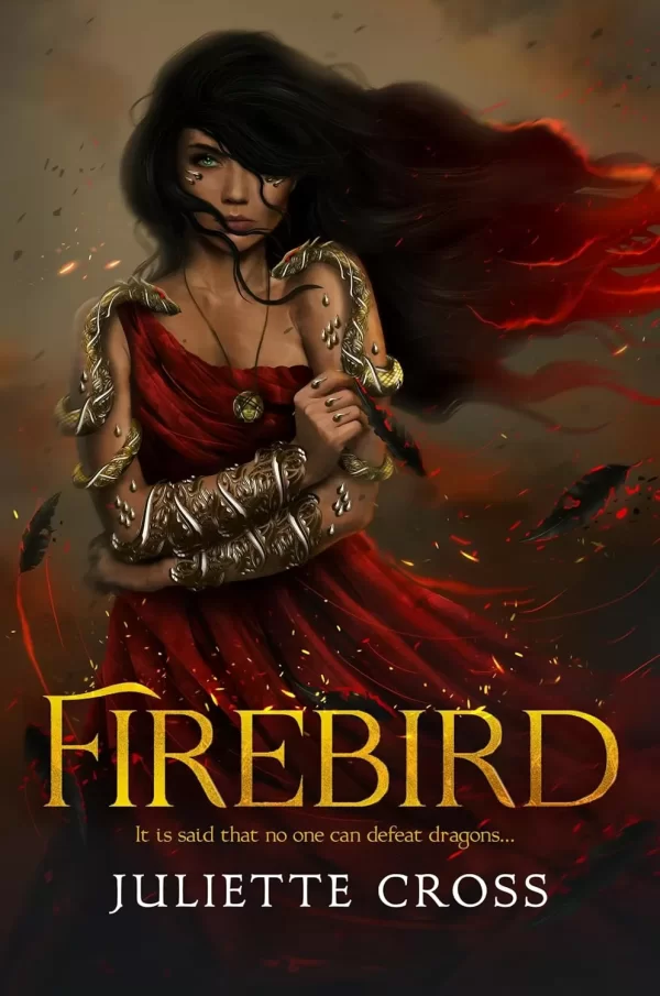 Firebird (The Fire That Binds #1) by Juliette Cross