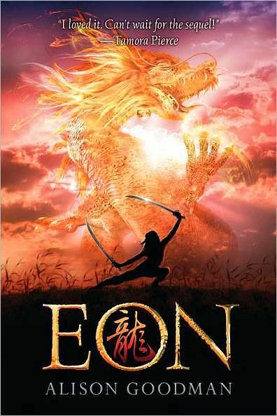Eon (Eon Duology #1) by Alison Goodman
