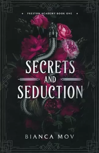 Secrets and Seduction (Preston Academy #1) by Bianca Mov