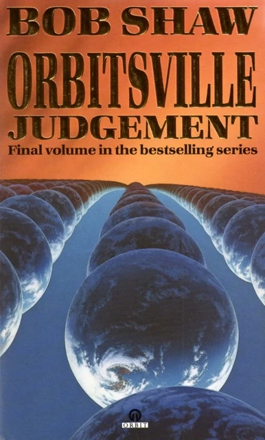 Orbitsville Judgement (The Orbitsville Trilogy #3) by Bob Shaw