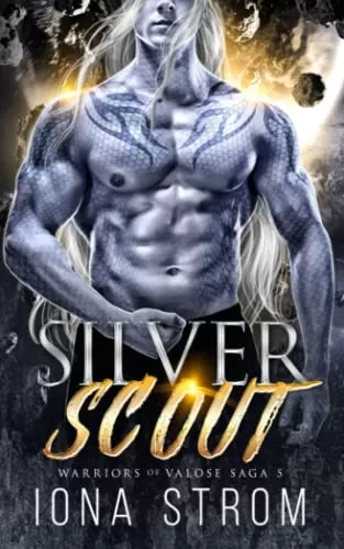 Silver Scout: A SciFi Alien Romance (Warriors of Valose #5) by Iona Strom