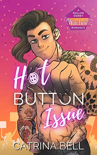 Hot Button Issue: An Opposites Attract, Paranormal Romance Novella (Roller Derby Witches #0.5) by Catrina Bell