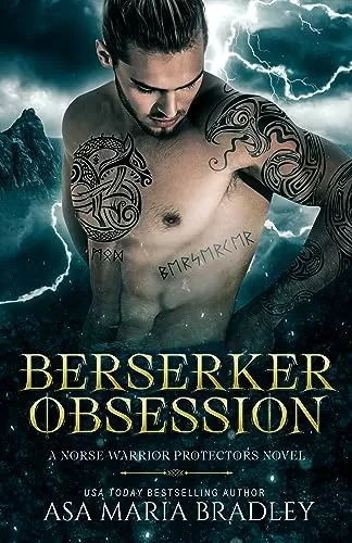 Berserker Obsession (Norse Warrior Protectors #1) by Asa Maria Bradley