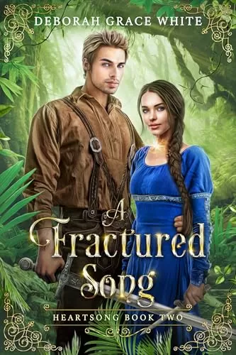 A Fractured Song (Heartsong #2) by Deborah Grace White