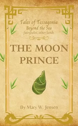 The Moon Prince (Tales of Tessagonia #6) by Mary W. Jensen