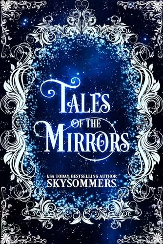 Tales of the Mirrors