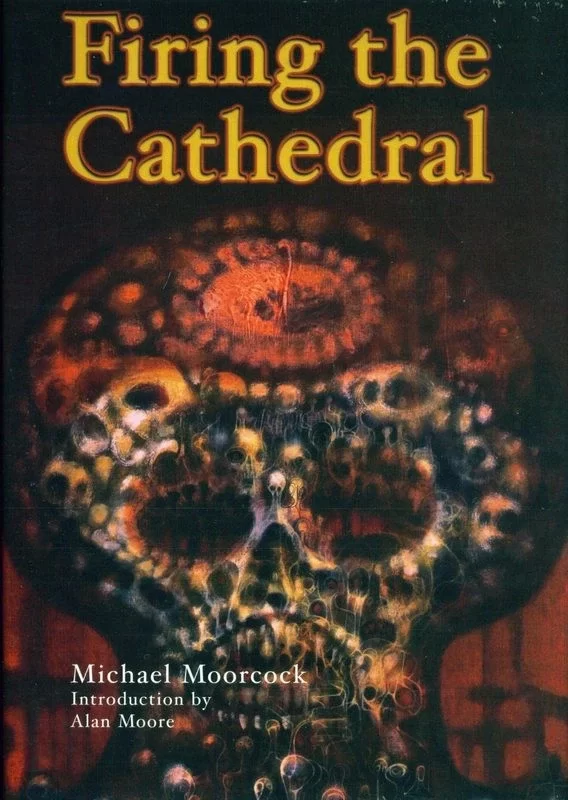Firing the Cathedral (Jerry Cornelius) by Michael Moorcock