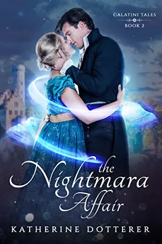 The Nightmara Affair (Calatini Tales #2) by Katherine Dotterer