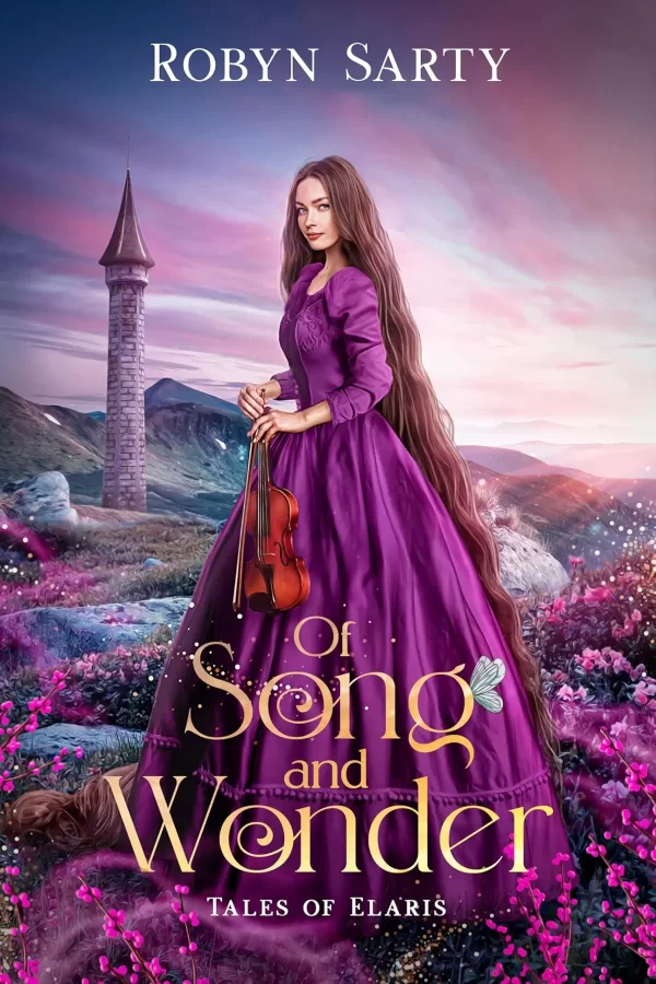 Of Song and Wonder: A Retelling of Rapunzel and Peter Pan (Tales of Elaris #1) by Robyn Sarty