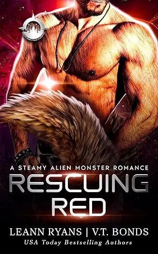 Rescuing Red: A Steamy Alien Monster Romance (SciFi Fairytale Fusions #1) by Leann Ryans, V.T. Bonds