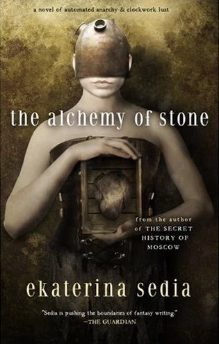 The Alchemy of Stone by Ekaterina Sedia