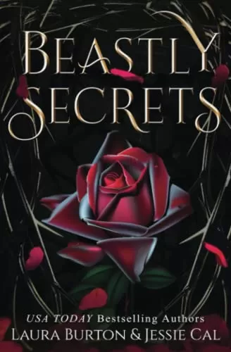 Beastly Secrets: A Beauty and the Beast Retelling (Fairy Tales Reimagined #3) by Laura Burton