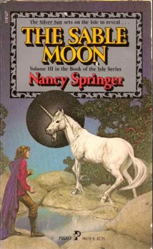 The Sable Moon (The Book of Isle #3) by Nancy Springer