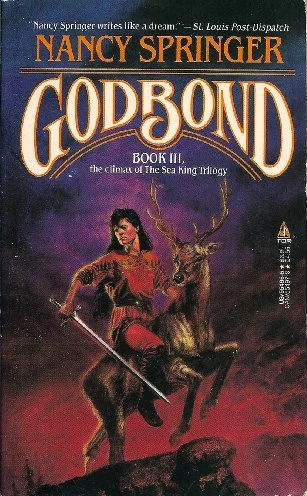 Godbond (Sea King Trilogy #3) by Nancy Springer