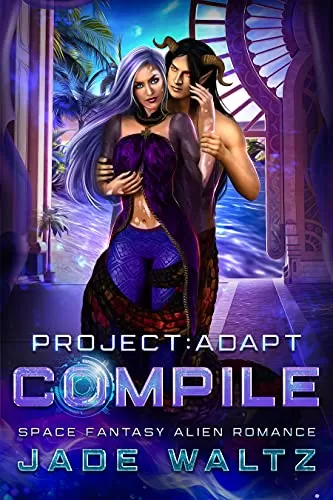 Project: Adapt - Compile (Project: Adapt #6) by Jade Waltz