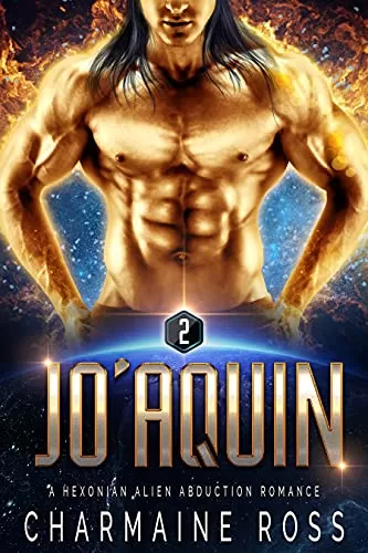 JoAquin: A Hexonian Alien Romance (A SciFi Alien Romance Series #2) by Charmaine Ross