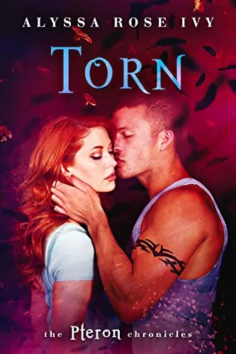 Torn (The Pteron Chronicles #1) by Alyssa Rose Ivy