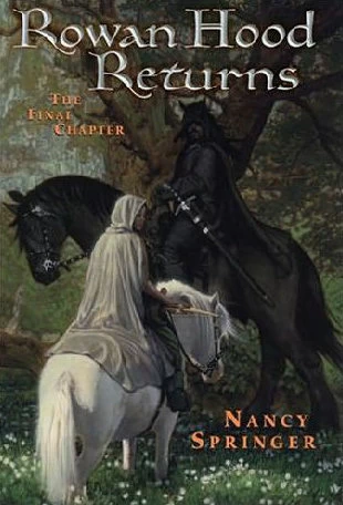 Rowan Hood Returns (Rowan Hood #5) by Nancy Springer