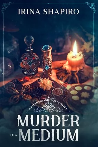Murder of a Medium (Redmond and Haze Mysteries #15) by Irina Shapiro