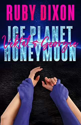 Ice Planet Honeymoon: Vektal and Georgie (Ice Planet Barbarians #1.5) by Ruby Dixon