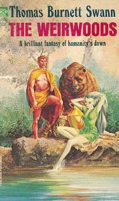 The Weirwoods by Thomas Burnett Swann