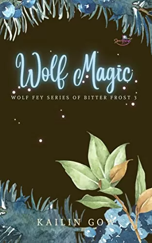 Wolf Magic (The Wolf Fey #3) by Kailin Gow
