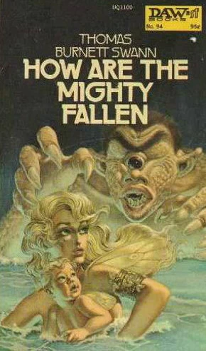 How Are the Mighty Fallen by Thomas Burnett Swann