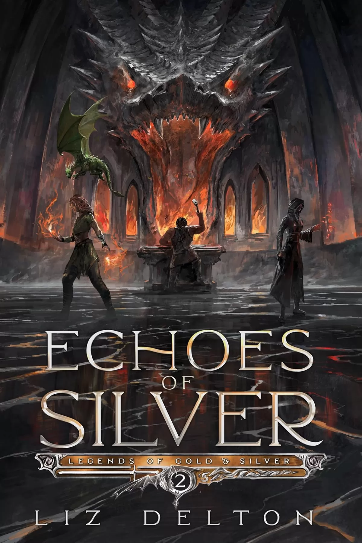 Echoes of Silver (Legends of Gold and Silver #2) by Liz Delton