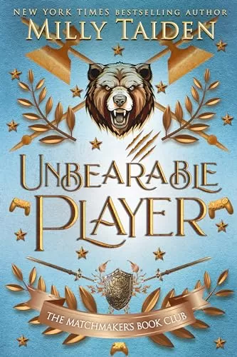 Unbearable Player: Gerri Wilder Presents - A Paranormal Shifter Gamer Romance - with Heat (The Matchmaker's Book Club #2) by Milly Taiden