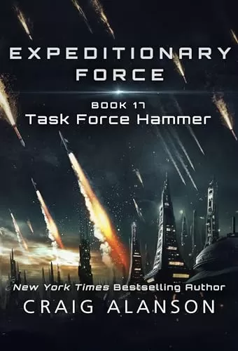 Task Force Hammer (Expeditionary Force #17) by Craig Alanson